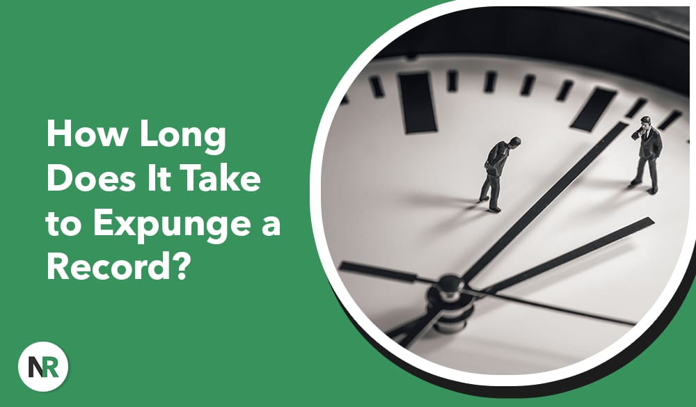 A green and white graphic depicts two miniature figures stepping across a clock face, illustrating the passage of time. Bold white text on the left poses the question, "How Long Does It Take to Expunge a Record?" as the clock looms partially in view.